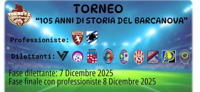 Torneo &quot;105 di storia del Barcanova&quot; al via, protagoniste le categorie 2013 e 2015. Torino e Sampdoria il fiore all&#039;occhiello della manifestazione