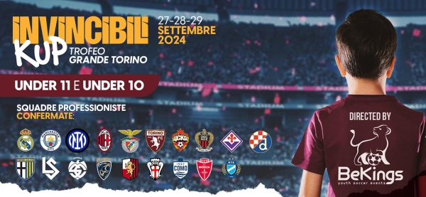 Invincibili Kup - Coppa Grande Torino. Evento internazionale a fine settembre, tra le partecipanti Real Madrid, Manchester City e Benfica